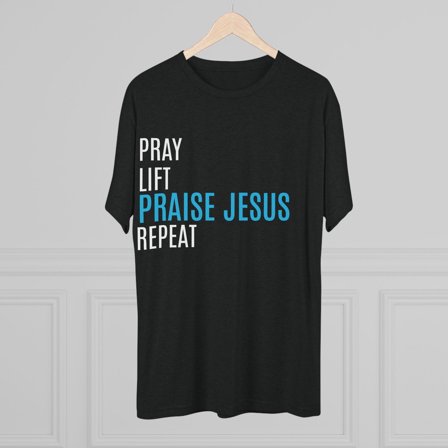 Pray, Lift, Praise, Repeat