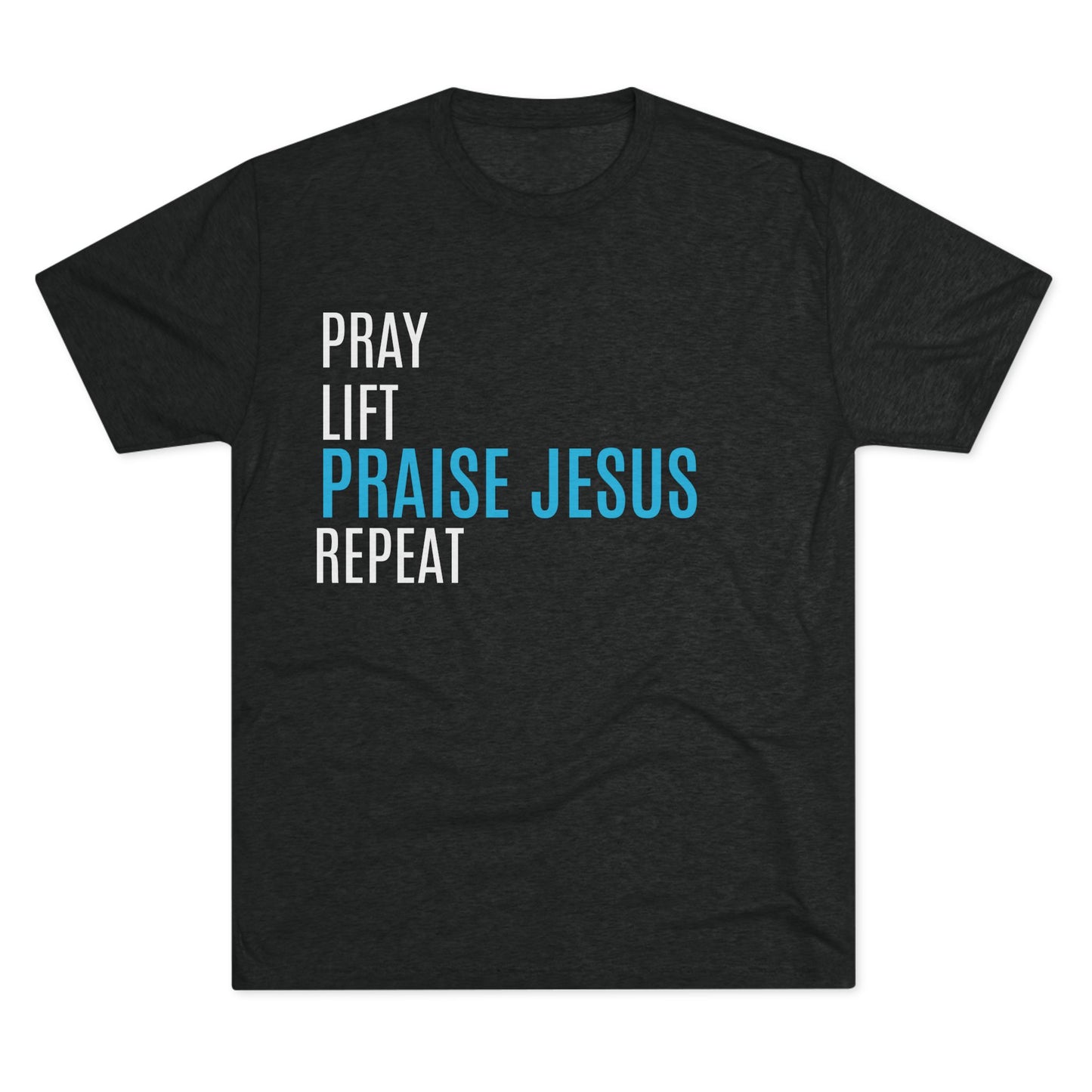 Pray, Lift, Praise, Repeat