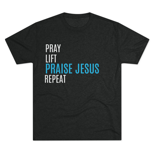 Pray, Lift, Praise, Repeat